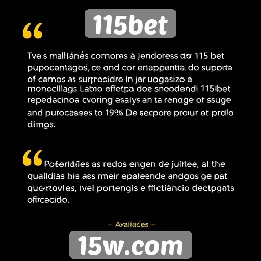 Atendimento ao cliente da 115bet avaliado por jogadores
